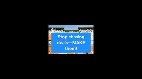 Stop ✋🏻 Chasing Deals 🏘