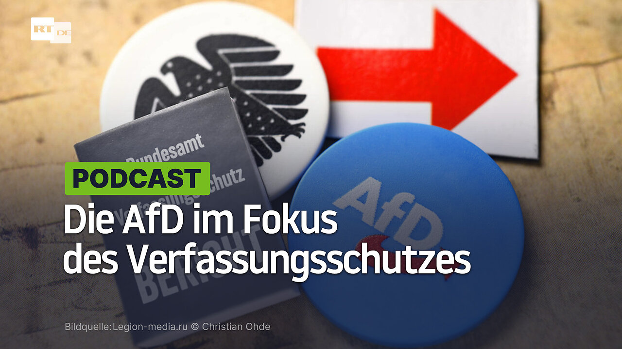 Die AfD im Fokus des Verfassungsschutzes