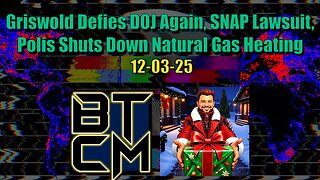 12-03-25 Griswold Defies DOJ Again, Illegal Immigant SNAP Lawsuit, Polis Shuts Down Natural Gas