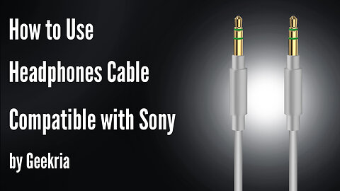 How to Use Headphones Cable With Mic and Inline Control Compatible with Sony by Geekria
