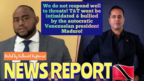 NEWS REPORT TRINIDAD & TOBAGO September 18th 2025