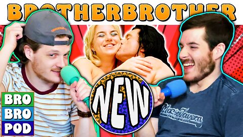 It Will Look Real Because It Is | BrotherBrother Comedy Podcast (Ep. 60)