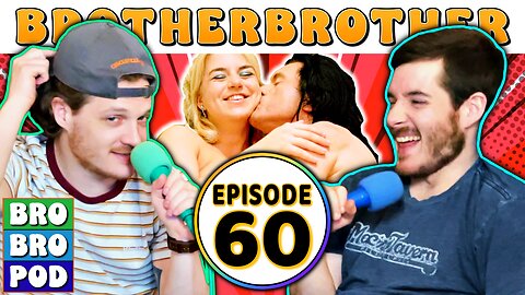 It Will Look Real Because It Is | BrotherBrother Comedy Podcast (Ep. 60)