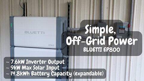 Adding Off-Grid Power by Installing the BLUETTI EP800 and B500 Batteries!