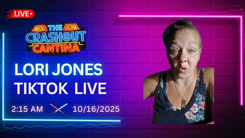 Lori Jones TikTok Live 2:15AM 10/16/2025