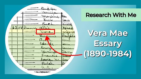 Research with me: Vera Mae Essary (1890-1984)