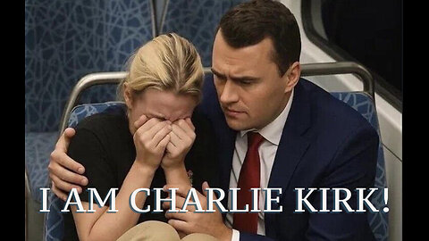 I AM CHARLIE KIRK! (Ep. #00137)