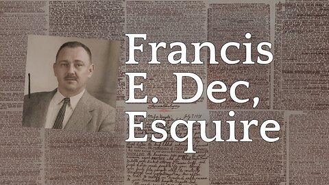 Francis E. Dec, Esquire (October 31st, 2025) - Mad at the Internet