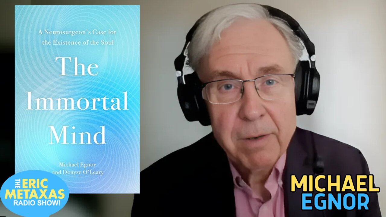 Michael Egnor | The Immortal Mind