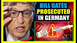 German Prosecutors Warn Bill Gates 'Prison Awaits' As Cancer-Causing DNA Found in Covid Vaccines