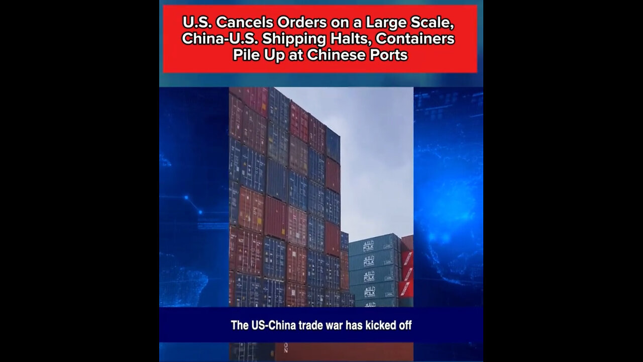US-China Trade War Halts Exports: Ports Frozen, Containers Stranded, Economy on Edge