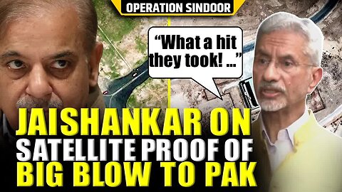 “What a hit they took! …” Jaishankar on satellite pictures showing damage to Pakistan’s airbases