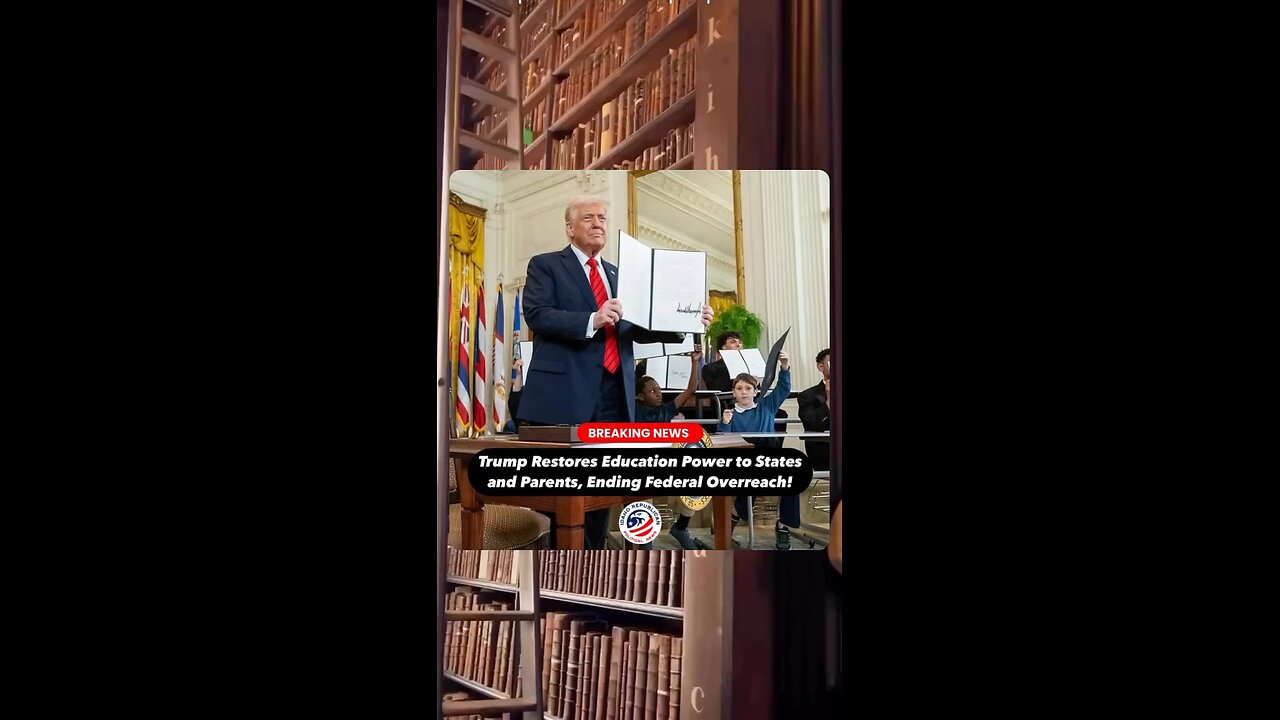 Trump Gives Power of Education back to States & Parents