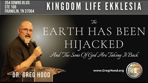 Dr. Greg Hood ⎮ The Earth Has Been Hijacked