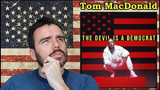 Tom MacDonald - The Devil is a Democrat Reaction! #hog #reaction