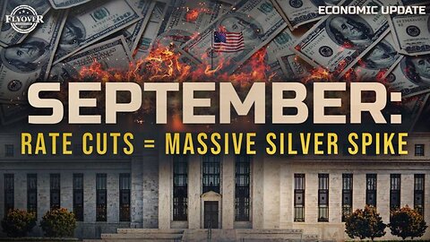September: Fed’s Rate Cut Could Send Silver Through the Roof - Dr. Kirk Elliott