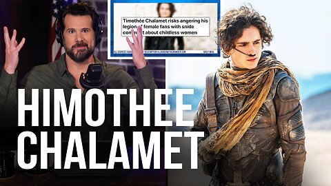 Timothée Chalamet Just Obliterated Feminisms BIGGEST Lie