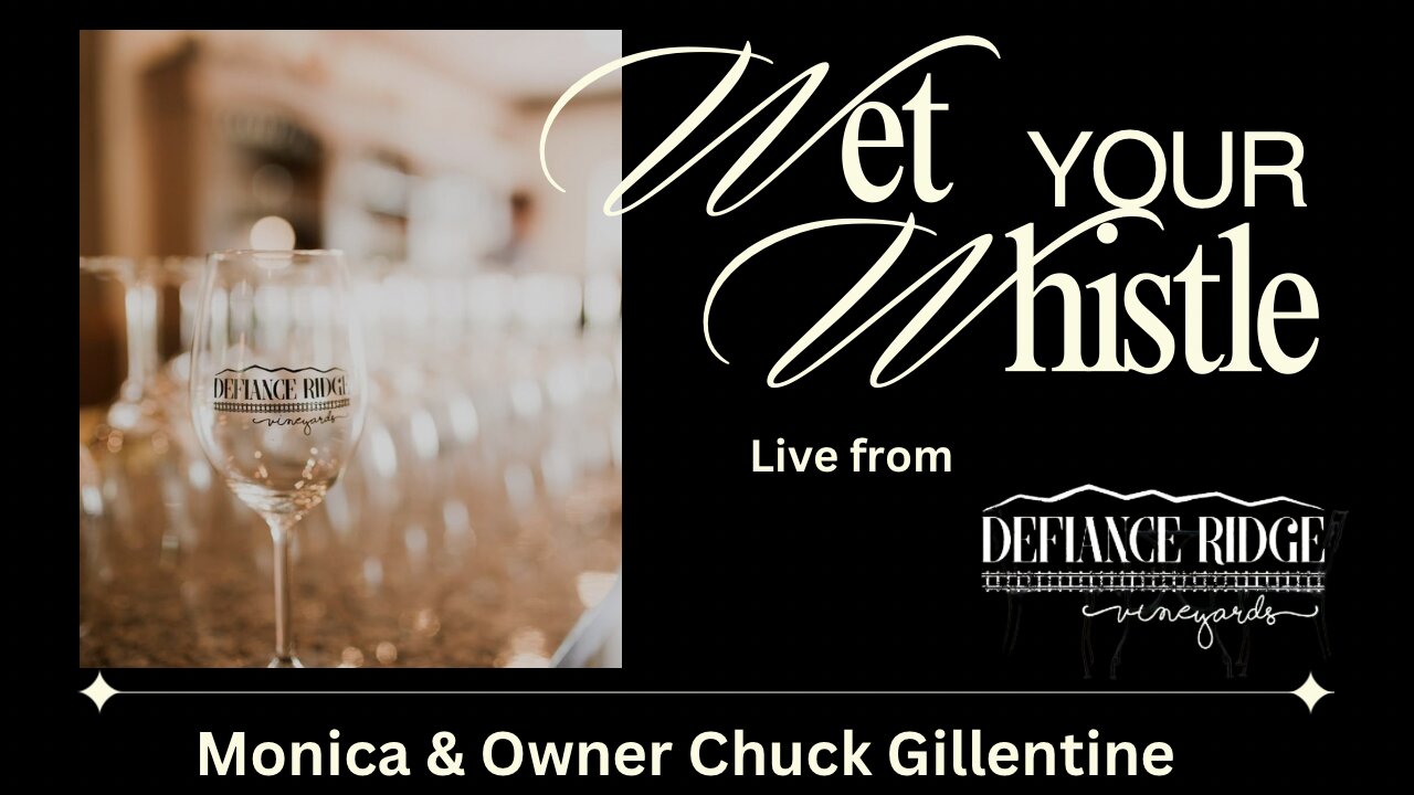 Wet Your Whistle Wednesday featuring a Seyval Blanc from Defiance Ridge