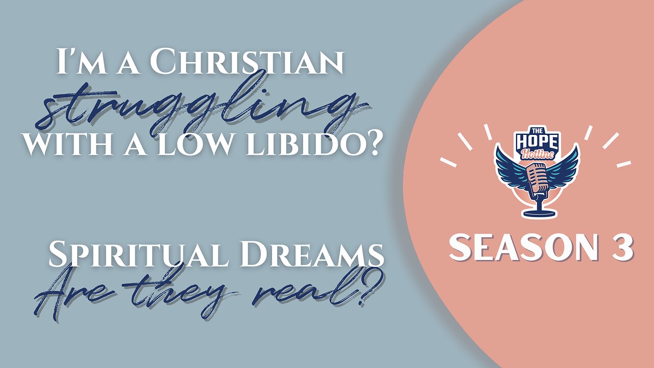 I'm A Christian Struggling With A Low Libido! Are Spiritual Dreams Real?