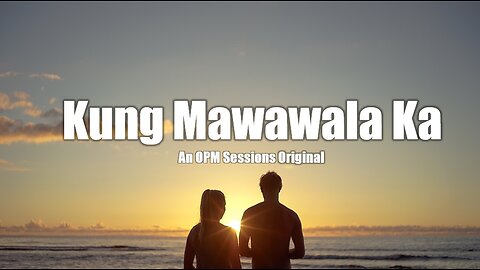 Kung Mawawala Ka