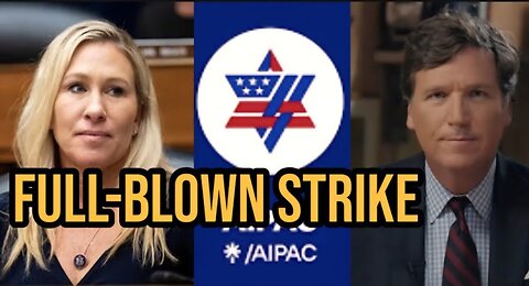 Unthinkable act by MTG, Tucker Carlson against AIPAC, Netanyahu regime