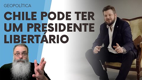 DEPOIS da ARGENTINA, CHILE pode ser o SEGUNDO PAÍS SUL AMERICANO governado por um LIBERTÁRIO