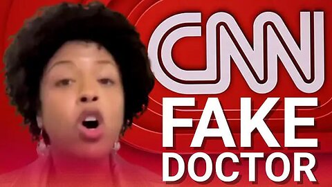 CNN hilariously busted for using fake doctor