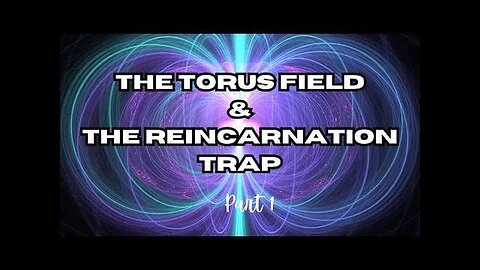 A shamanic Journey to Uncover the Nature of this Realm: The Torus field and the Reincarnation-Trap