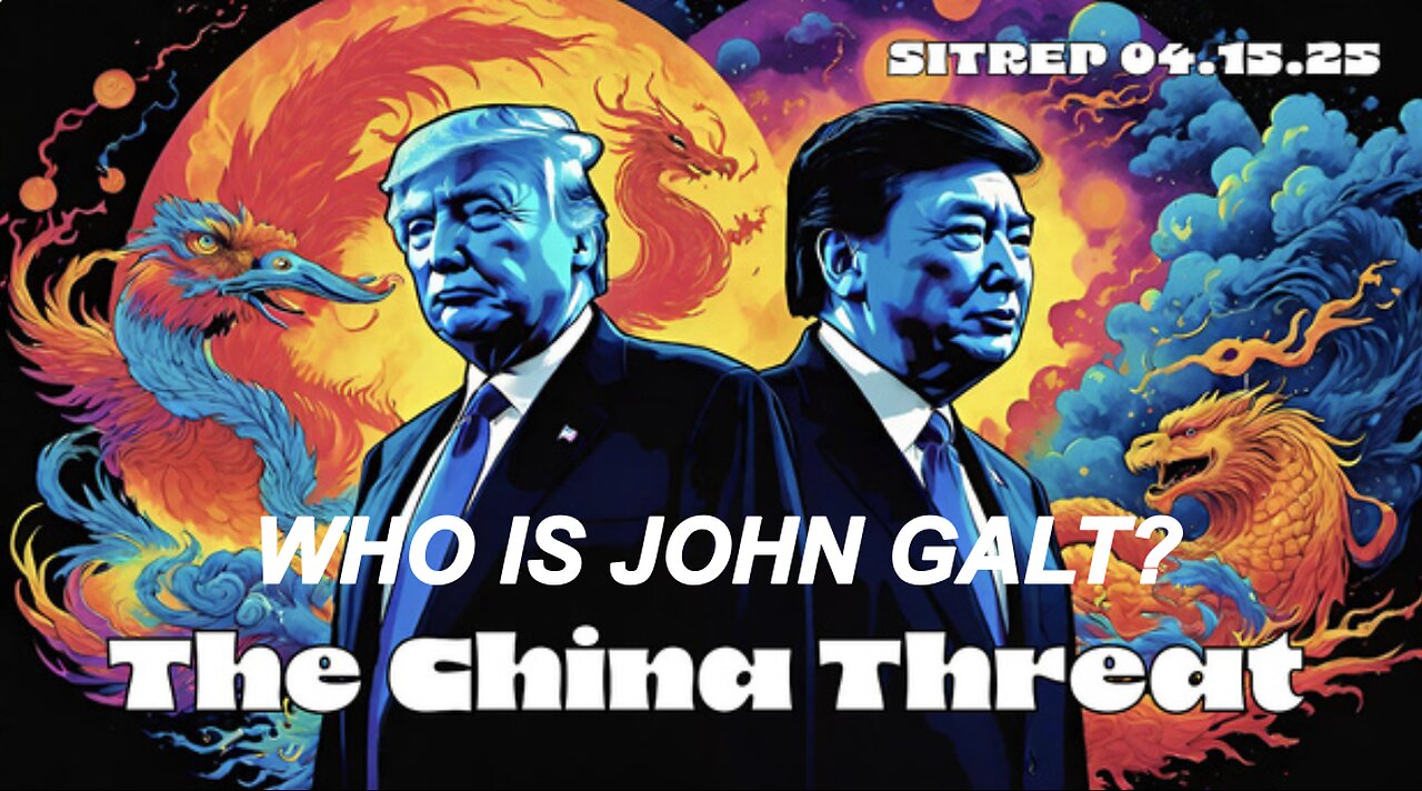 MONKEY WERX SITREP- THE CHINA THREAT. CRAZY SHIT GOING ON. WHO IS JOHN GALT? SGANON