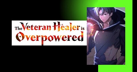 The Overpowered Veteran Healer | Episode- 1 | Part- 1