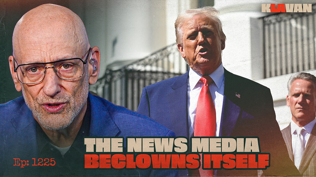 The News Media BeClowns Itself | Ep. 1225