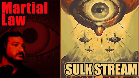 Sulk Stream #491 Martial Law