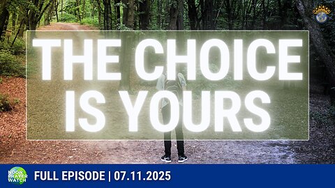 🔵 The Choice is Yours | Noon Prayer Watch | 07.11.2025