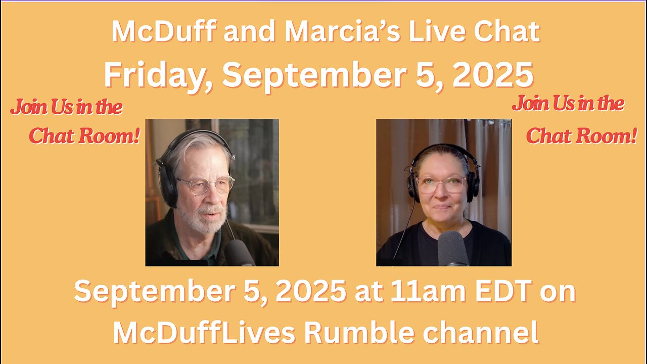 McDuff and Marcia's Friday Live Chat, September 5, 2025
