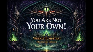 Bought With a Price | Weekly Jumpstart (Devotional Version)