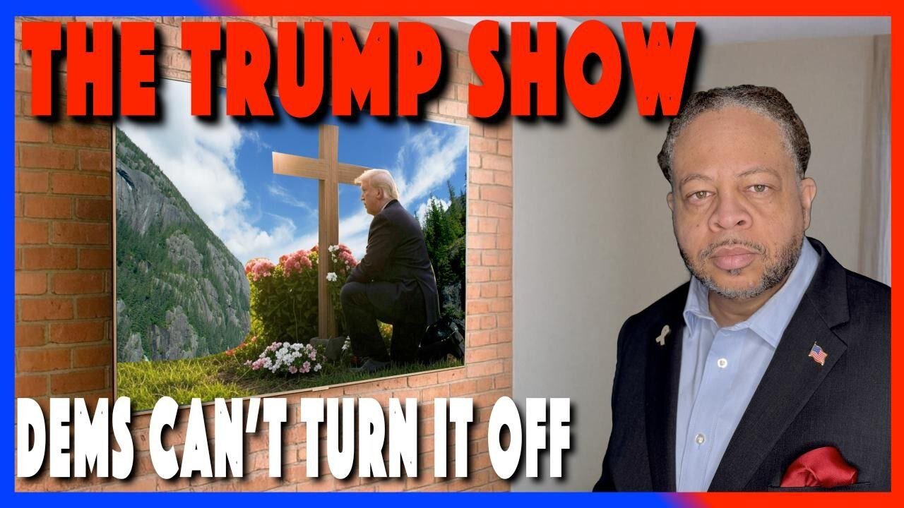 THE TRUMP SHOW: WHY DEMOCRATS CAN’T TURN IT OFF 📺💥🇺🇸