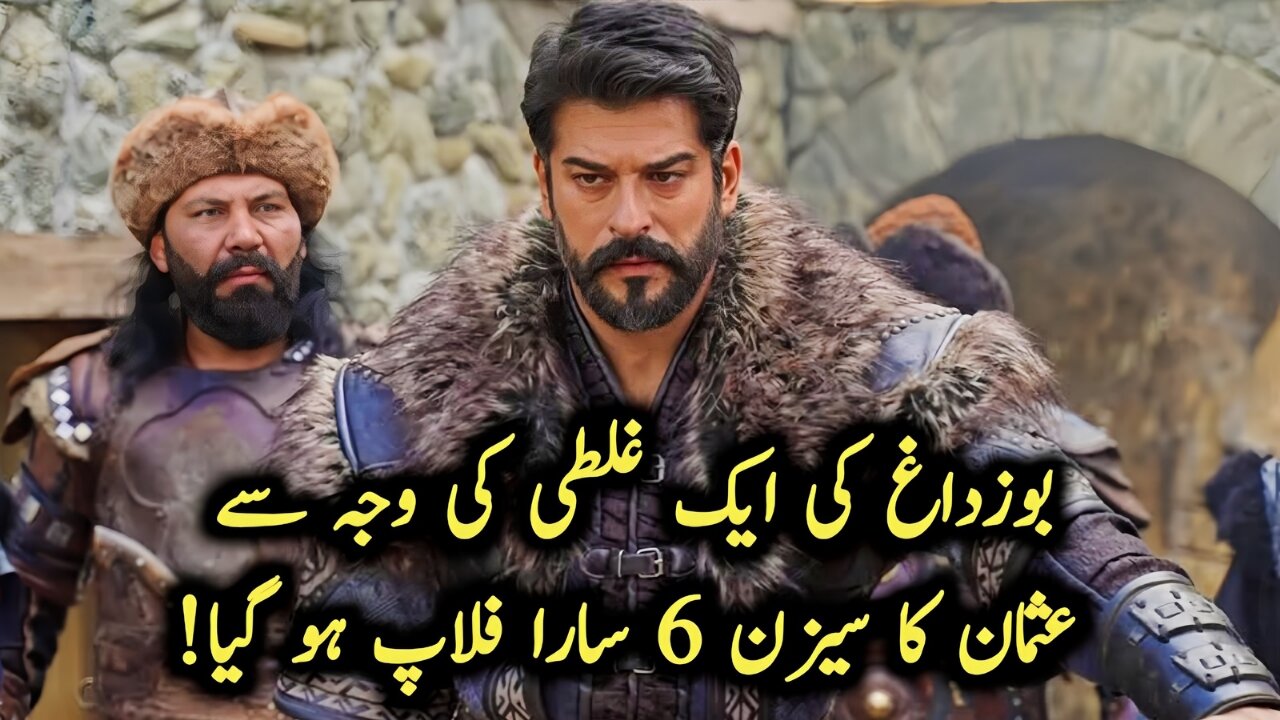 Kurulus Osman Season 6 Story Review in Urdu | Why Osman Season 6 Flopped?
