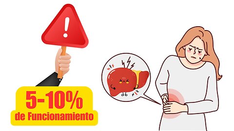 🚨 Alerta Roja; ¡El Funcionamiento del Hígado se ha reducido hasta el 5-10%!