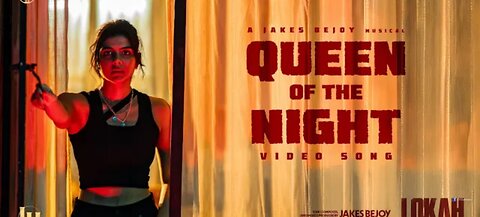 Queen of the Night |lokah movie song |kalyani |Naslen |Jack Bejoy| Dominic Arun |Nimish Ravi