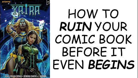 Review: YAIRA #2 - How to Ruin Your Comic Book Before It Even Begins