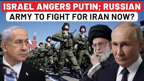 Israel Angers Putin With Ukraine Weapon Move; Russian Army To Protect Iran Nuclear Infra Now