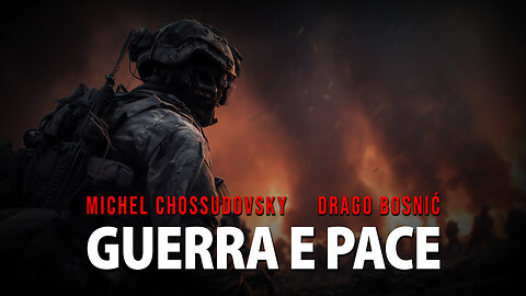 GUERRA E PACE - MICHEL CHOSSUDOVSKY & DRAGO BOSNIĆ