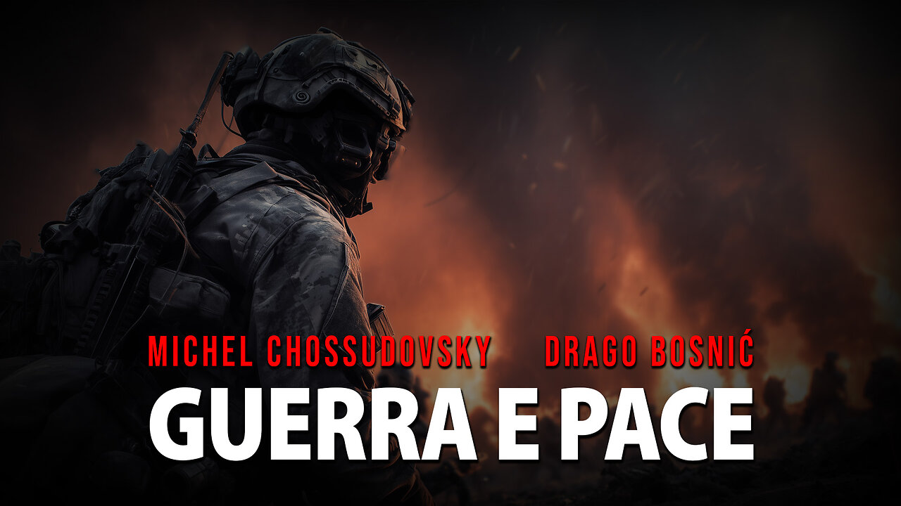 GUERRA E PACE - MICHEL CHOSSUDOVSKY & DRAGO BOSNIĆ