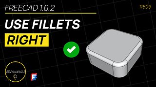 🧠 Use It RIGHT - FreeCAD Fillet All Edges - FreeCAD Select Face - FreeCAD 1 Tutorial
