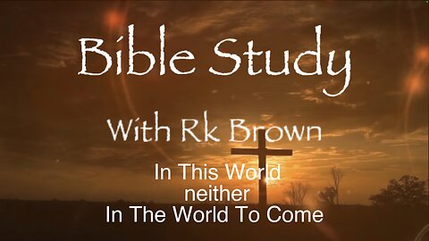 In This World Neither In The World To Come