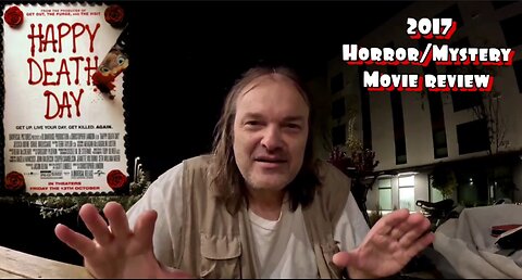 Happy Death Day 2017 Horror/Mystery Movie Review