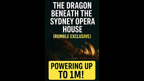 The Dragon Beneath the Sydney Opera House (Rumble Exclusive)