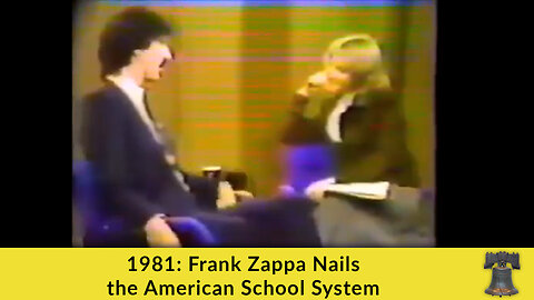 1981: Frank Zappa Nails the American School System