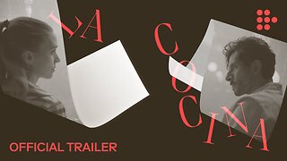 LA COCINA | Official Trailer | Hand-picked by MUBI