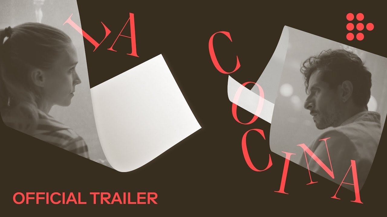 LA COCINA | Official Trailer | Hand-picked by MUBI